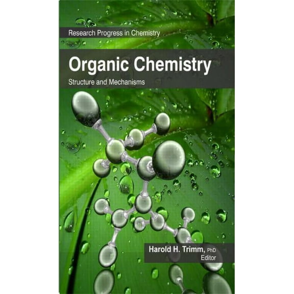 Research Progress in Chemistry Organic Chemistry: Structure and Mechanisms, (Hardcover)
