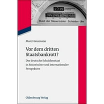 Zeitgeschichte Im Gespräch Vor dem dritten Staatsbankrott?, Book 13, (Paperback)