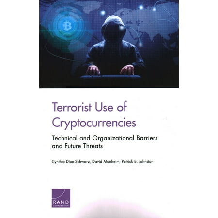 UPC: 9781977402349 | Terrorist Use of Cryptocurrencies : Technical and Organizational Barriers and Future Threats (Paperback)