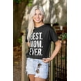 thumbnail image 3 of Best Mom Ever Mama Mors Day Relative Women's Plus Size Graphic Tee Brisco Brands 5X, 3 of 5