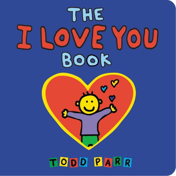 The I Love You Book, (Board Book)