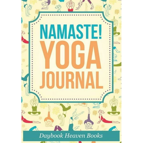 Namaste! Yoga Journal (Paperback)