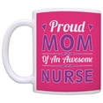 thumbnail image 2 of ThisWear Nurse Graduation Gift Proud Mom of an Awesome Nurse Mom Gifts Mom Mug 11 ounce 2 Pack Coffee Mugs, 2 of 4