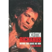 Keith Richards : Before They Make Me Run
