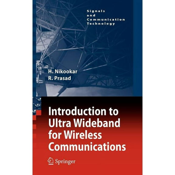 Signals and Communication Technology Introduction to Ultra Wideband for Wireless Communications, (Hardcover)