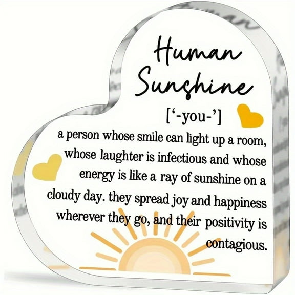 Acrylic Heart Shape Decorative Plaque - Human Sunshine Sign - Perfect Appreciation Gift For Mom, Daughter, Friends - Uplifting Quotes Keepsake, Home Office Room Accent, Idea Gift Christmas Birthday
