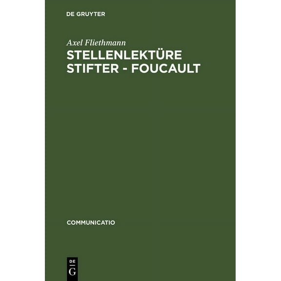 Communicatio StellenlektÃ¼re Stifter - Foucault, Book 27, (Hardcover)