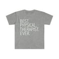 thumbnail image 1 of Best  Physical Therapist Ever Unisex T-shirt S-3XL Career Graduation, 1 of 2