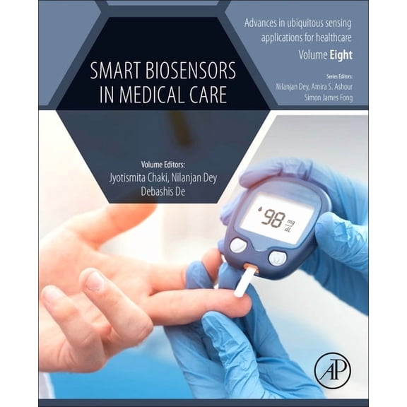 Advances in Ubiquitous Sensing Applicati Smart Biosensors in Medical Care, Book 8, (Paperback)