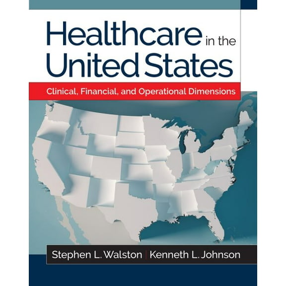 Pre-Owned Healthcare in the United States: Clinical, Financial, and Operational Dimensions (Gateway to Healthcare Management)