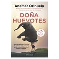 thumbnail image 1 of Doña Huevotes Debolsillo Anamar Orihuela, 1 of 2