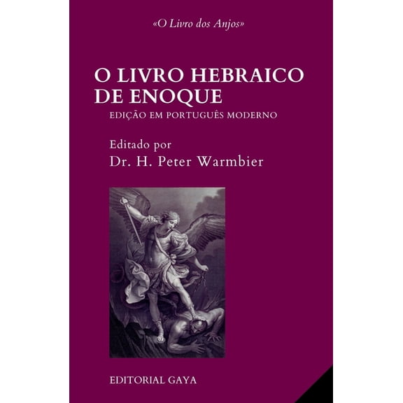 O Livro Hebraico de Enoque - O livro dos anjos: Edição editada e comentada em português moderno, (Paperback)