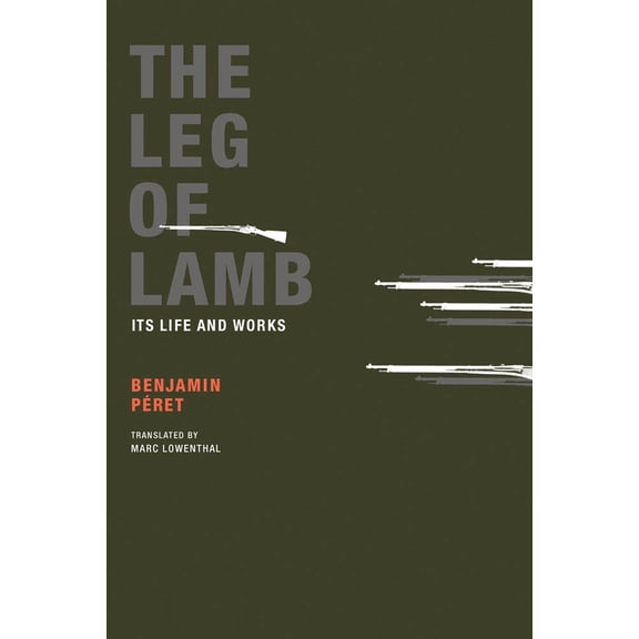 Pre-Owned The Leg of Lamb: Its Life and Works (Paperback) 0984115536 9780984115532