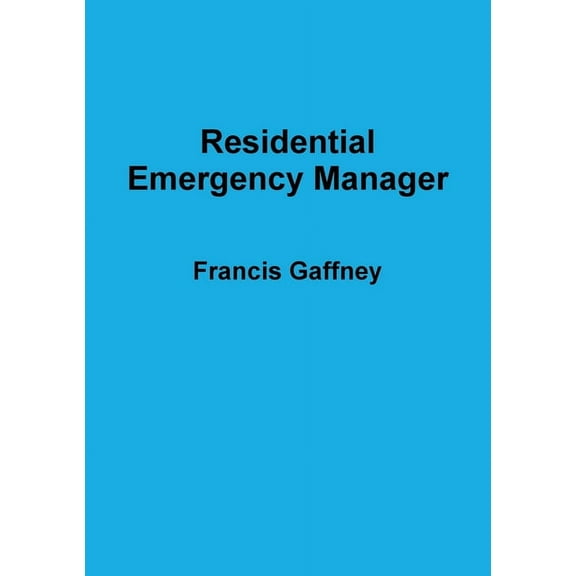 Residential Emergency Manager, (Paperback)
