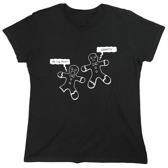 My Leg Hurts! Sarcastic Humor Novelty Funny Women's Casual Tees