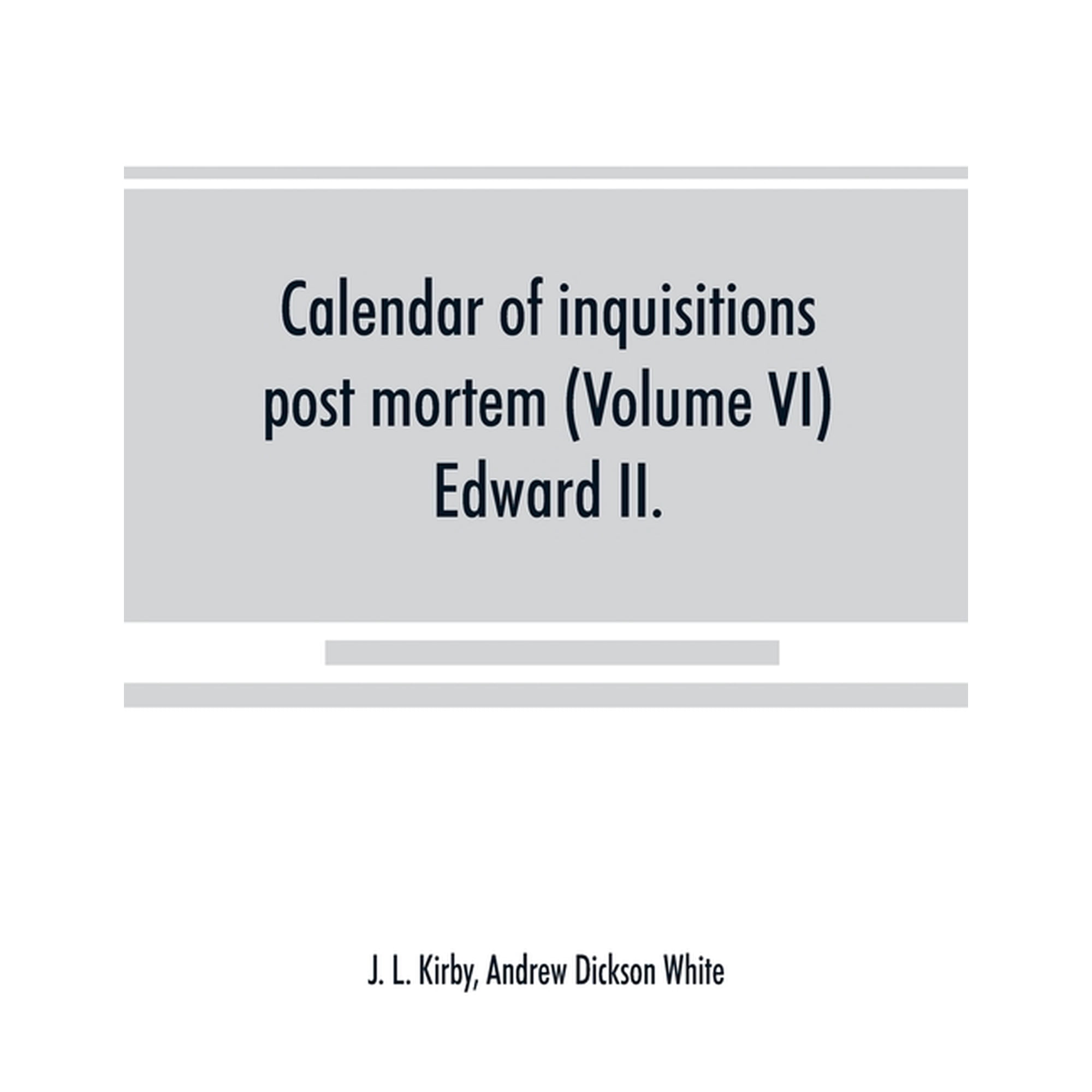 Calendar of inquisitions post mortem and other analogous documents preserved in the Public Record Office (Volume VI) Edw, (Paperback)