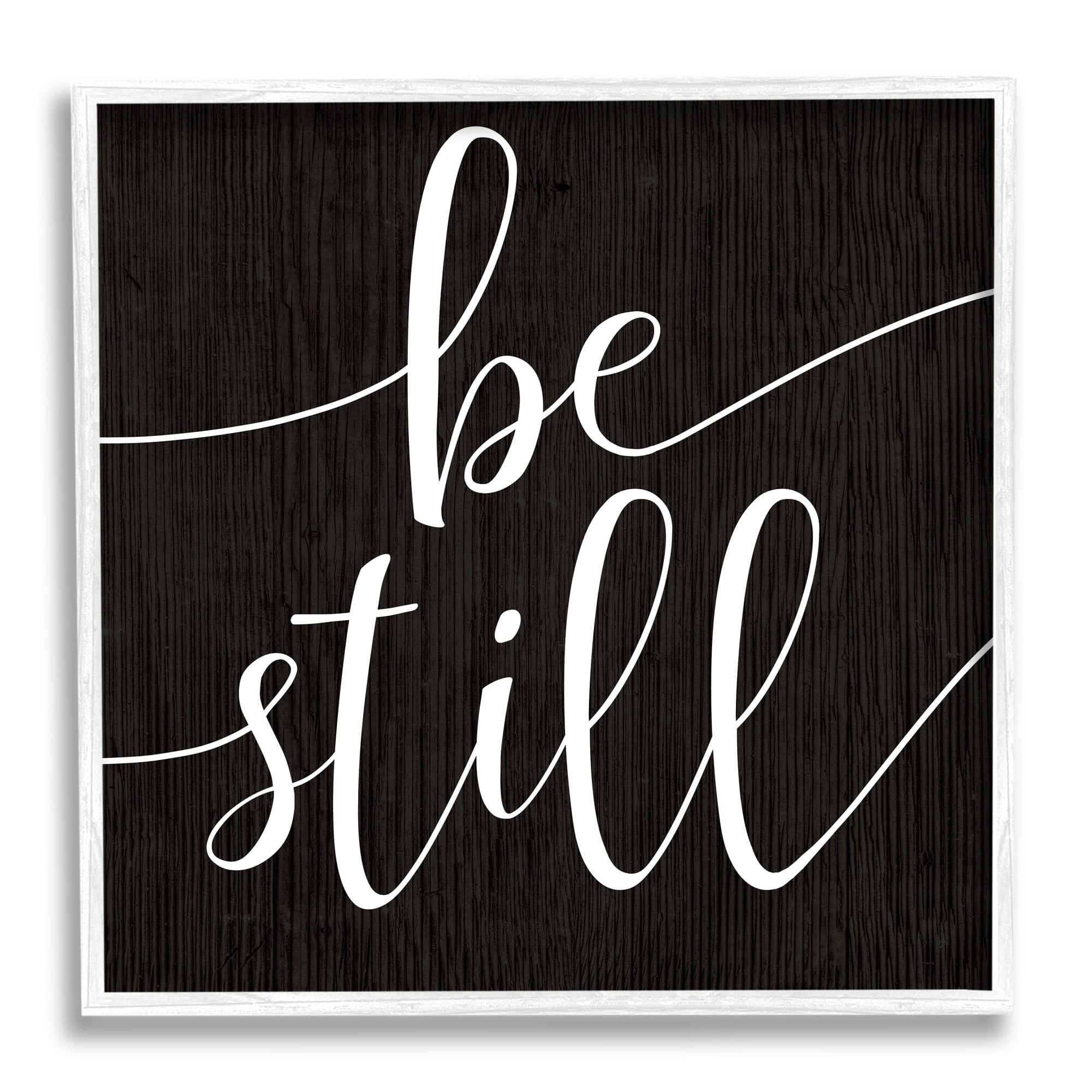 Stupell Industries Be Still Family Phrase Minimal Calligraphy Black White, 24 x 24, Design by Daphne Polselli