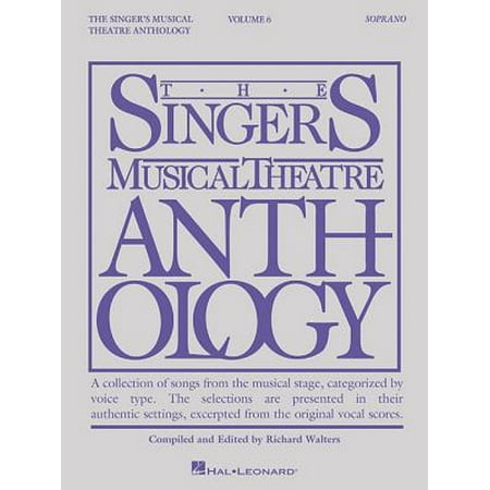 Singer's Musical Theatre Anthology - Volume 6 : Soprano Book (Best Female Soprano Singers)