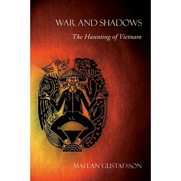 War and Shadows: The Haunting of Vietnam, (Paperback)