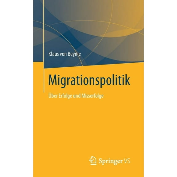 Migrationspolitik: Ãber Erfolge Und Misserfolge, (Paperback)