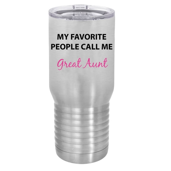 My Favorite People Call Me GreatAunt Silver Stainless Steel Vacuum Insulated 20 Oz Travel Tumbler Coffee Mug with Clear Lid, Silver