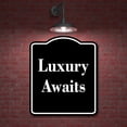 thumbnail image 2 of Luxury Awaits BLACK Aluminum Composite Sign 15''x18'', 2 of 9