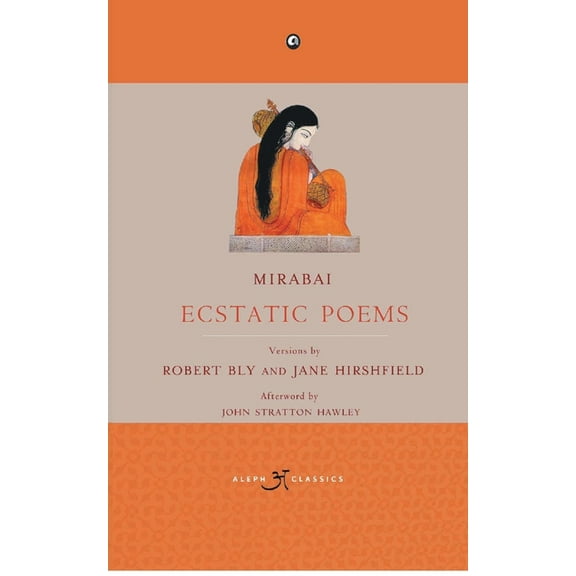 Mirabai: Ecstatic Poems, (Paperback)