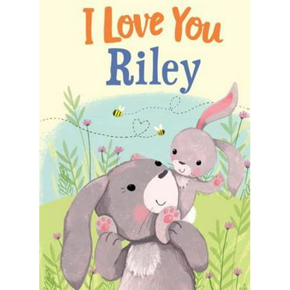 Pre-Owned I Love You Riley: A Personalized Book About Love for a Child (Gifts for Babies and Toddlers, Gifts for Birthdays) (Hardcover) 1728207924 9781728207926