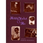 Missy Violet and Me (Hardcover)