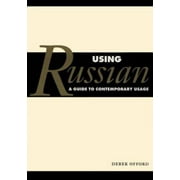 Using Russian: A Guide to Contemporary Usage [Hardcover - Used]