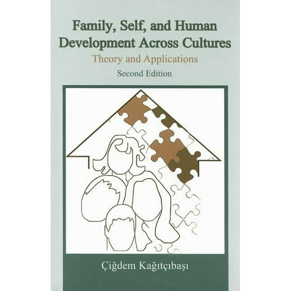 Family, Self, and Human Development Across Cultures: Theory and Applications, Second Edition, (Hardcover)