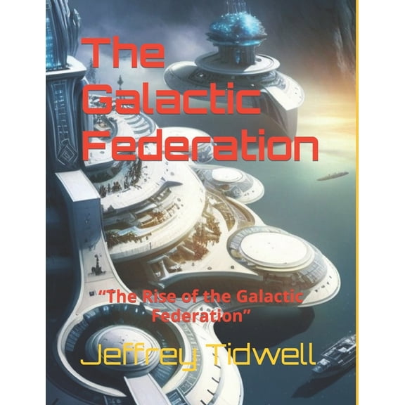 The Galactic Federation (Paperback)