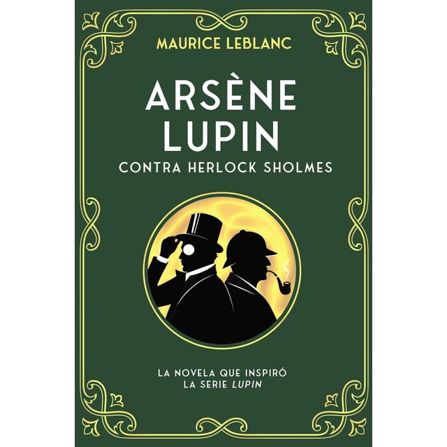 Libro Arsne Lupin Contra Sherlock Holmes Tapa Blanda, Autor Maurice Leblanc, Editorial Duomo Ediciones