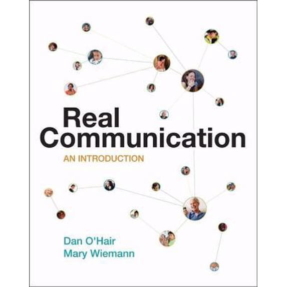 Pre-Owned Real Communication: An Introduction (Paperback) 0312248482 9780312248482