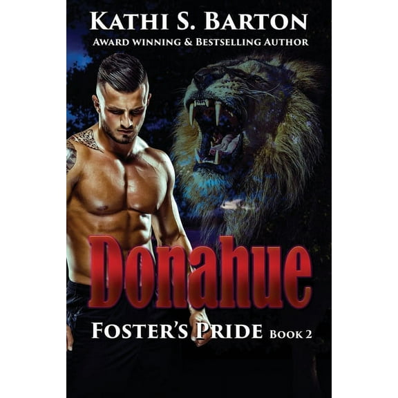 Donahue: Foster's Pride - Lion Shapeshifter Romance