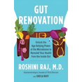 thumbnail image 2 of Gut Renovation: Unlock the Age-Defying Power of the Microbiome to Remodel Your Health from the Inside Out (Hardcover), 2 of 6