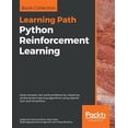 thumbnail image 1 of Pre-Owned Python Reinforcement Learning: Solve complex real-world problems by mastering reinforcement learning algorithms using OpenAI Gym and TensorFlow Paperback, 1 of 1