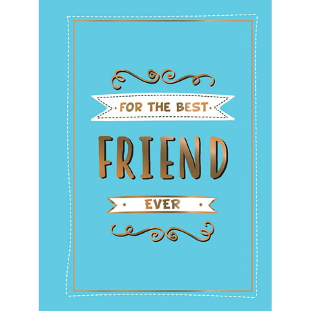 For the Best Friend Ever: The Perfect Gift to Give to Your BFF -