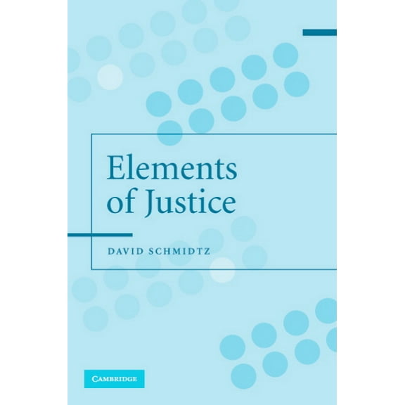 The Elements of Justice, (Paperback)