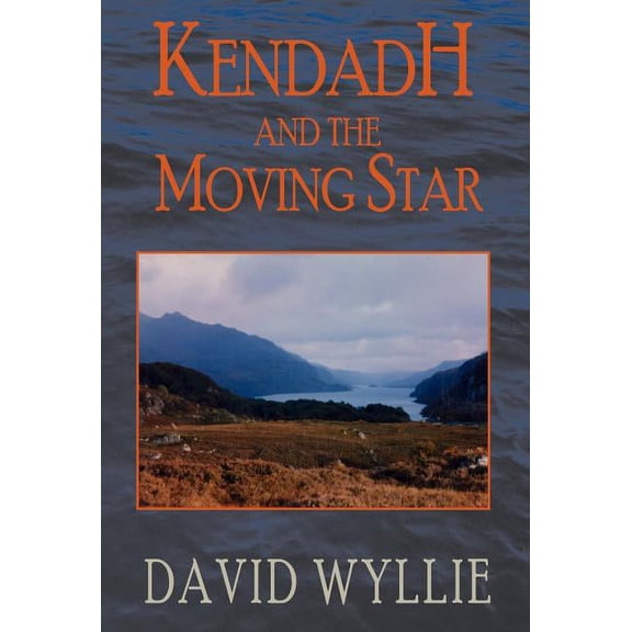 Kendadh and the Moving Star, (Hardcover)