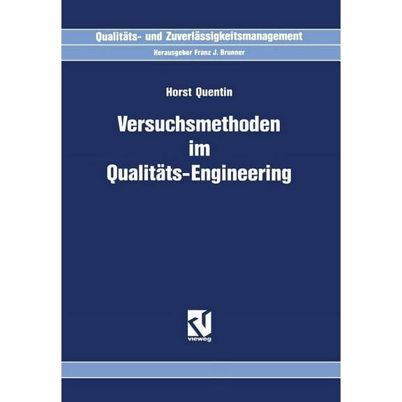 Qualitäts- Und Zuverlässigkeitsmanagemen Versuchsmethoden Im Qualitäts-Engineering, (Paperback)