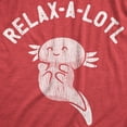thumbnail image 2 of Womens Relax A Lotl T Shirt Funny Cute Lazy Cozy Axolotl Joke Tee for Ladies Womens Graphic Tees, 2 of 9
