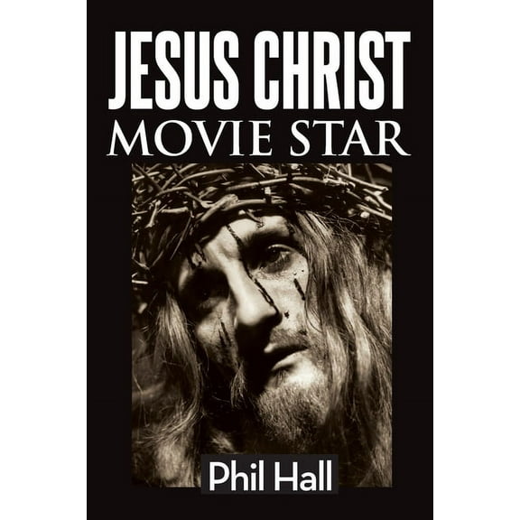Jesus Christ Movie Star, (Paperback)