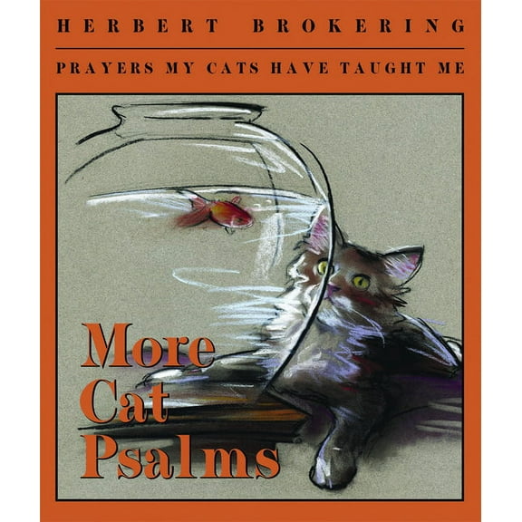More Cat Psalms: Prayers My Cats Have Taught Me, (Paperback)