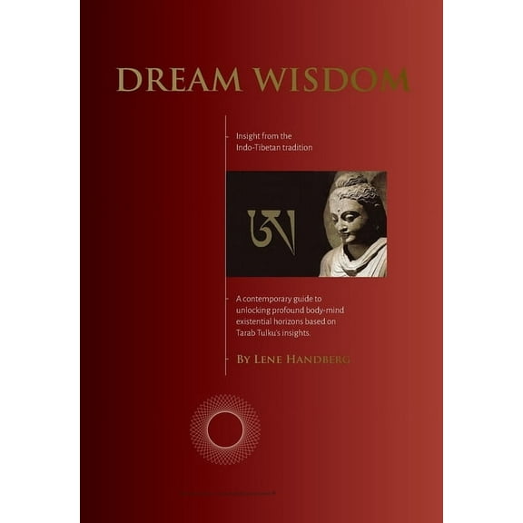 Ud-Education Dream Wisdom: A contemporary guide to unlocking profound body-mind existential horizons based on Tarab Tulku's insights, Book 3, (Paperback)