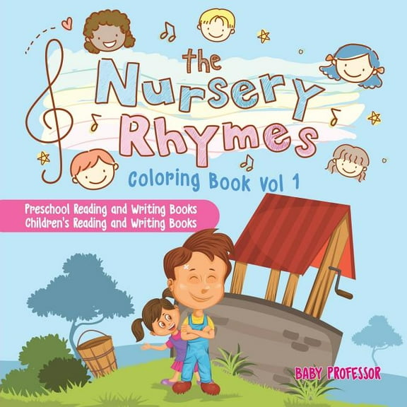 The Nursery Rhymes Coloring Book Vol I - Preschool Reading and Writing Books Children's Reading and Writing Books, (Paperback)