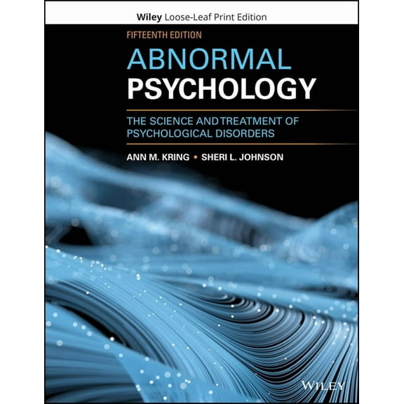 Abnormal Psychology: The Science and Treatment of Psychological Disorders, (Loose Leaf)