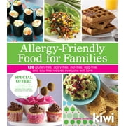 Allergy-Friendly Food for Families : 120 Gluten-Free, Dairy-Free, Nut-Free, Egg-Free, and Soy-Free Recipes Everyone Will Enjoy (Paperback)