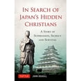 thumbnail image 1 of Pre-Owned In Search of Japan's Hidden Christians: A Story of Suppression, Secrecy and Survival (Hardcover) 4805311479 9784805311479, 1 of 1