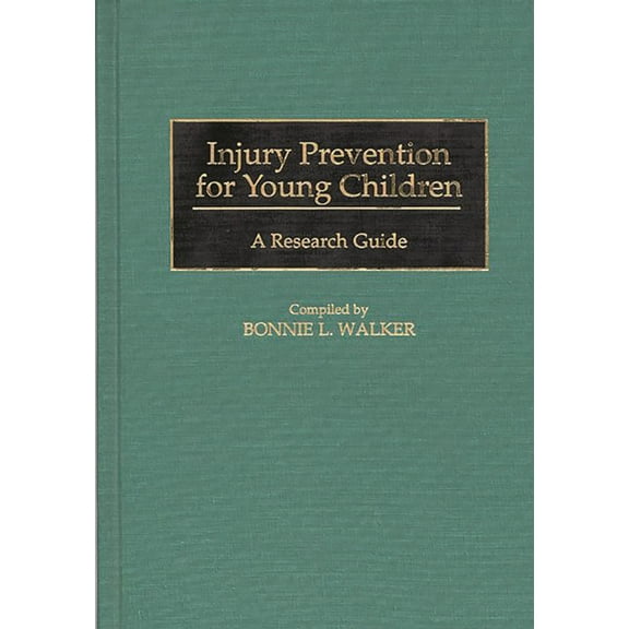 Bibliographies and Indexes in Medical St Injury Prevention for Young Children: A Research Guide, Book 12, (Hardcover)